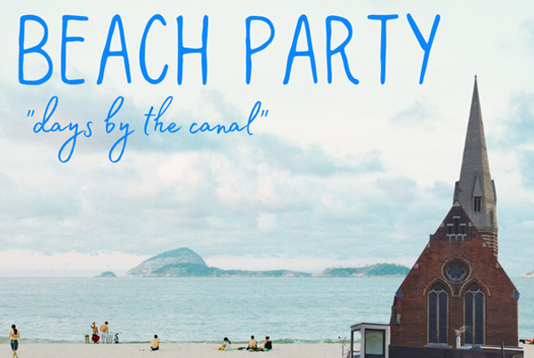 Beach party – days by the canal